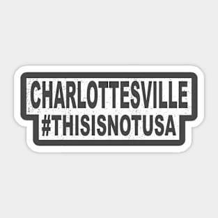 Charlottesville Virginia USA Memorabilia Victims Not US T Shirt Sticker